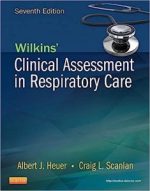 wilkins’ clinical assessment in respiratory care 7th edition
