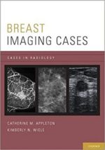 breast imaging cases (cases in radiology) illustrated edition