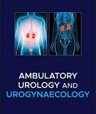 ambulatory urology and urogynaecology 1st edition