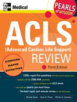 acls (advanced cardiac life support) review: pearls of wisdom, third edition