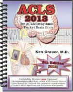 acls – 2013 pocket brain book by ken grauer – 5th edition