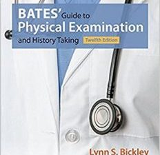 bates’ guide to physical examination and history taking – 12th north american edition (september 2016 release)