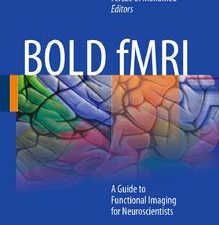 bold fmri: a guide to functional imaging for neuroscientists