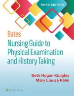 bates’ nursing guide to physical examination and history taking