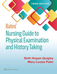 bates’ nursing guide to physical examination and history taking