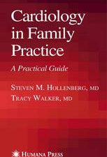 cardiology in family practice: a practical guide (current clinical practice)