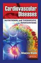 cardiovascular diseases: nutritional and therapeutic interventions (2013)