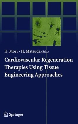 cardiovascular regeneration therapies using tissue engineering approaches