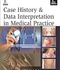 case history & data interpretation in medical practice (3rd edition)