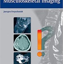 challenging cases in musculoskeletal imaging 1st edition