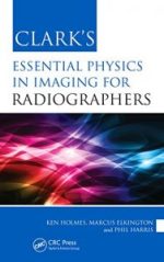 clark’s essential physics in imaging for radiographers