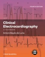 clinical electrocardiography: a textbook – 4th edition