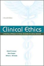 clinical ethics: a practical approach to ethical decisions in clinical medicine, seventh edition (lange clinical science) 7th edition
