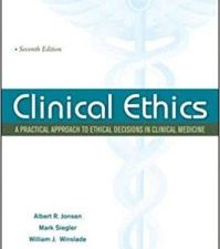 clinical ethics: a practical approach to ethical decisions in clinical medicine, seventh edition (lange clinical science) 7th edition