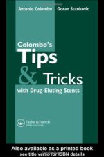 colombo’s tips & tricks for drug eluting stents