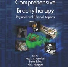 comprehensive brachytherapy: physical and clinical aspects