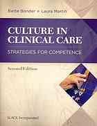 culture in clinical care: strategies for competence (2nd edition)