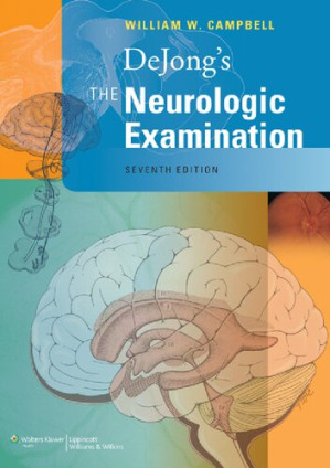 dejong’s the neurologic examination – 7th edition