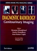 diagnostic radiology genitourinary imaging aiims mamc pgi imaging series, 3/e 3/e edition