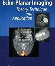 echo planar imaging: theory, technique and application