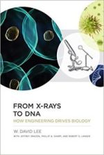 from x rays to dna: how engineering drives biology