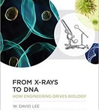 from x rays to dna: how engineering drives biology