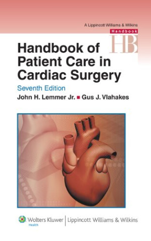 handbook of patient care in cardiac surgery, seventh edition