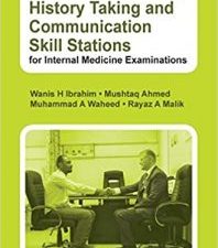history taking and communication skill stations for internal medicine examinations 1st edition