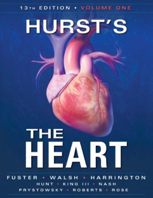 hurst’s the heart, 13th edition: two volume set