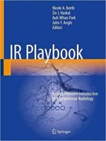 ir playbook: a comprehensive introduction to interventional radiology (july 2018 release)