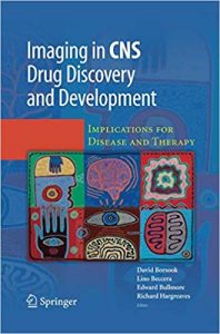 imaging in cns drug discovery and development: implications for disease & therapy