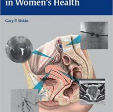 interventional radiology in women’s health 1st edition