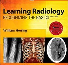 learning radiology: recognizing the basics 3rd edition