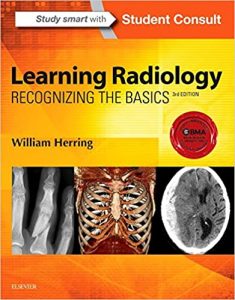 learning radiology: recognizing the basics 3rd edition