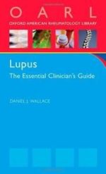 lupus: the essential clinician’s guide (oxford american rheumatology library)
