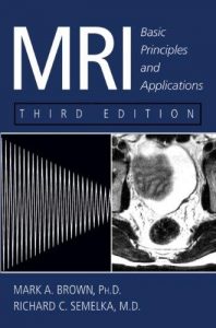 mri: basic principles and applications (3rd edition)