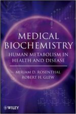 medical biochemistry: human metabolism in health and disease 1st edition