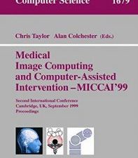 medical image computing and computer assisted intervention – miccai’99: second international conference, cambridge, uk, septemb