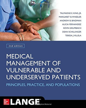 medical management of vulnerable and underserved patients: principles, practice, populations (2nd edition)