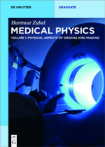 medical physics, volume 1 : physical aspects of organs and imaging