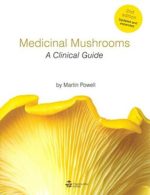 medicinal mushrooms: a clinical guide, 2nd edition