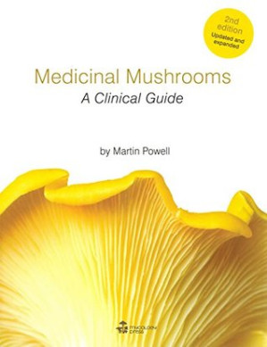 medicinal mushrooms: a clinical guide, 2nd edition