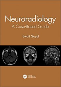 neuroradiology: a case based guide 1st edition