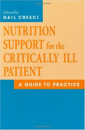 nutrition support for the critically ill patient: a guide to practice