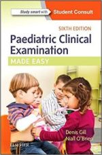paediatric clinical examination made easy – 6th edition (may 2017 release)