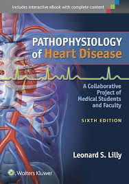 pathophysiology of heart disease: a collaborative project of medical students and faculty – 6th north american edition (september 2015 release)