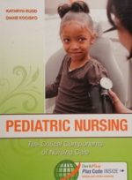 pediatric nursing: the critical components of nursing care