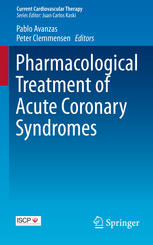 pharmacological treatment of acute coronary syndromes (current cardiovascular therapy)