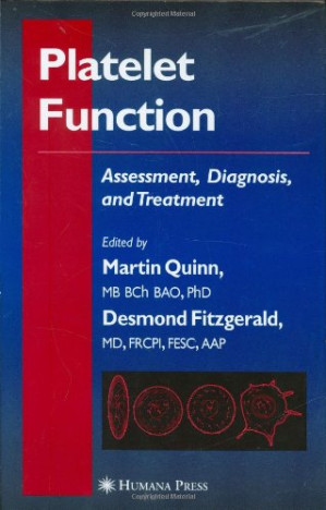 platelet function: assessment, diagnosis, and treatment (contemporary cardiology)