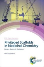 privileged scaffolds in medicinal chemistry: design, synthesis, evaluation